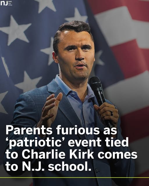 Parents furious as ‘patriotic’ event tied to Charlie Kirk comes to N.J. school. ‘I’m absolutely speechless.’